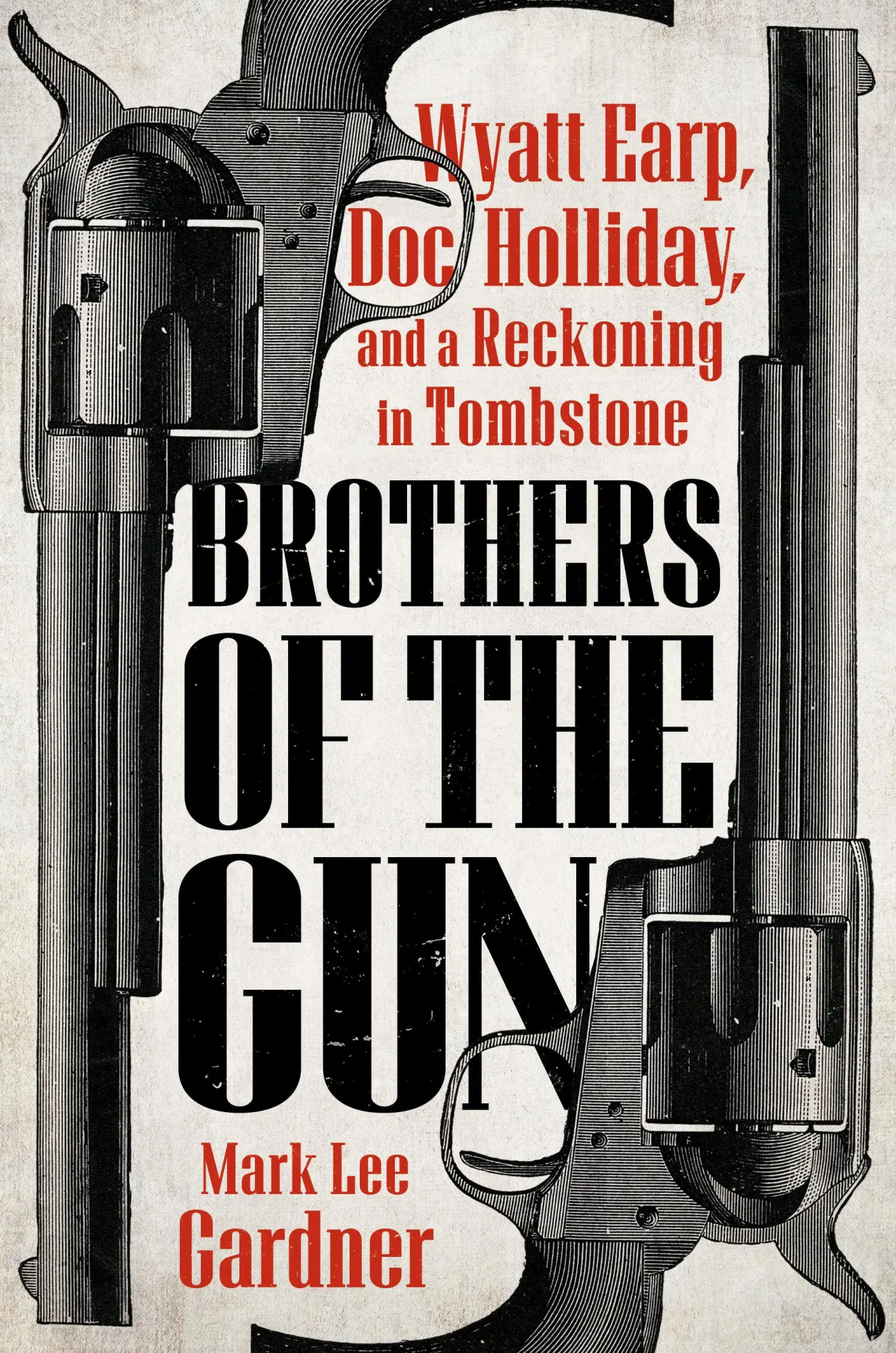 Cover: 9780593471890 | Brothers of the Gun | Mark Lee Gardner | Buch | Englisch | 2025