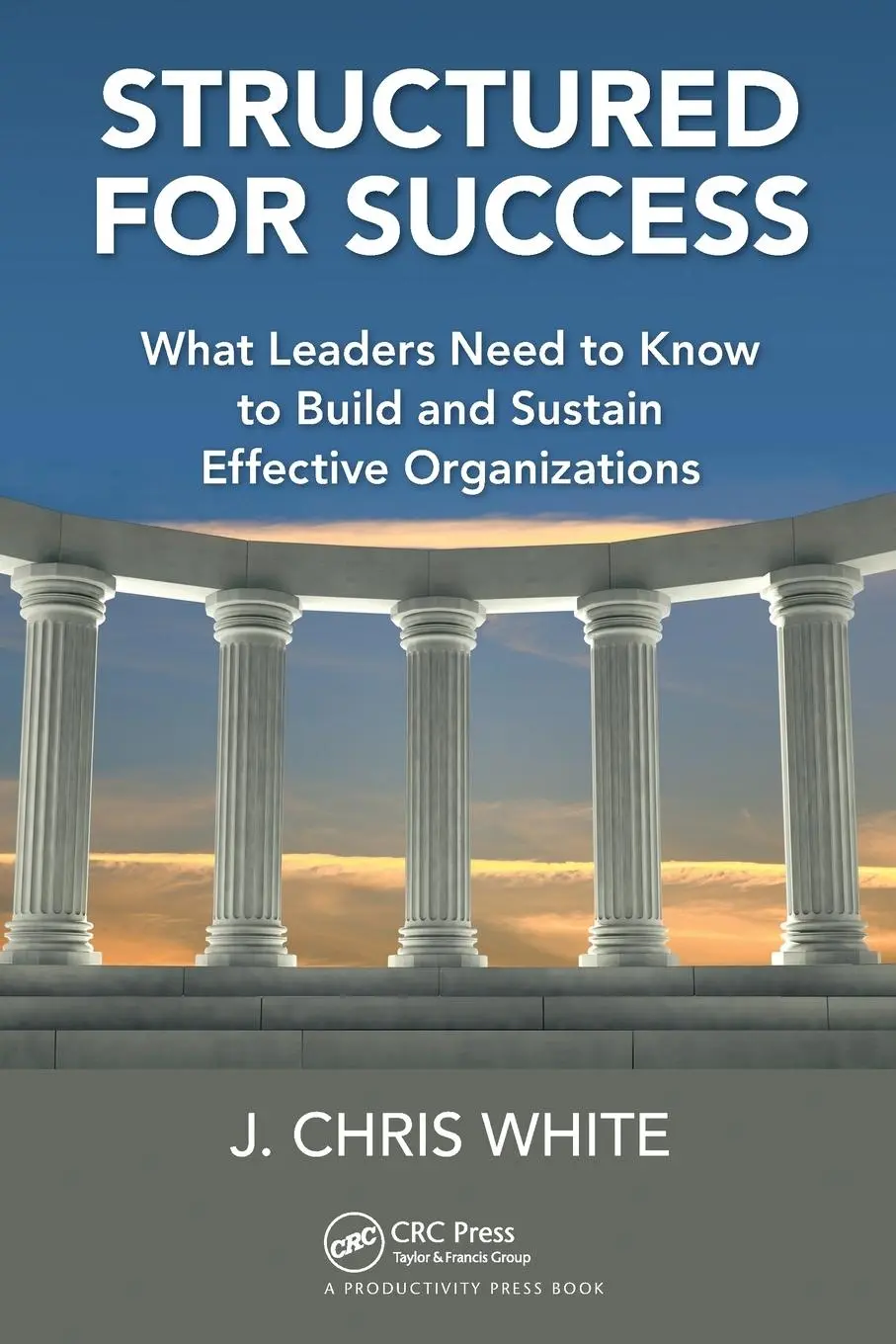 Cover: 9781032241890 | Structured for Success | J. Chris White | Taschenbuch | Englisch