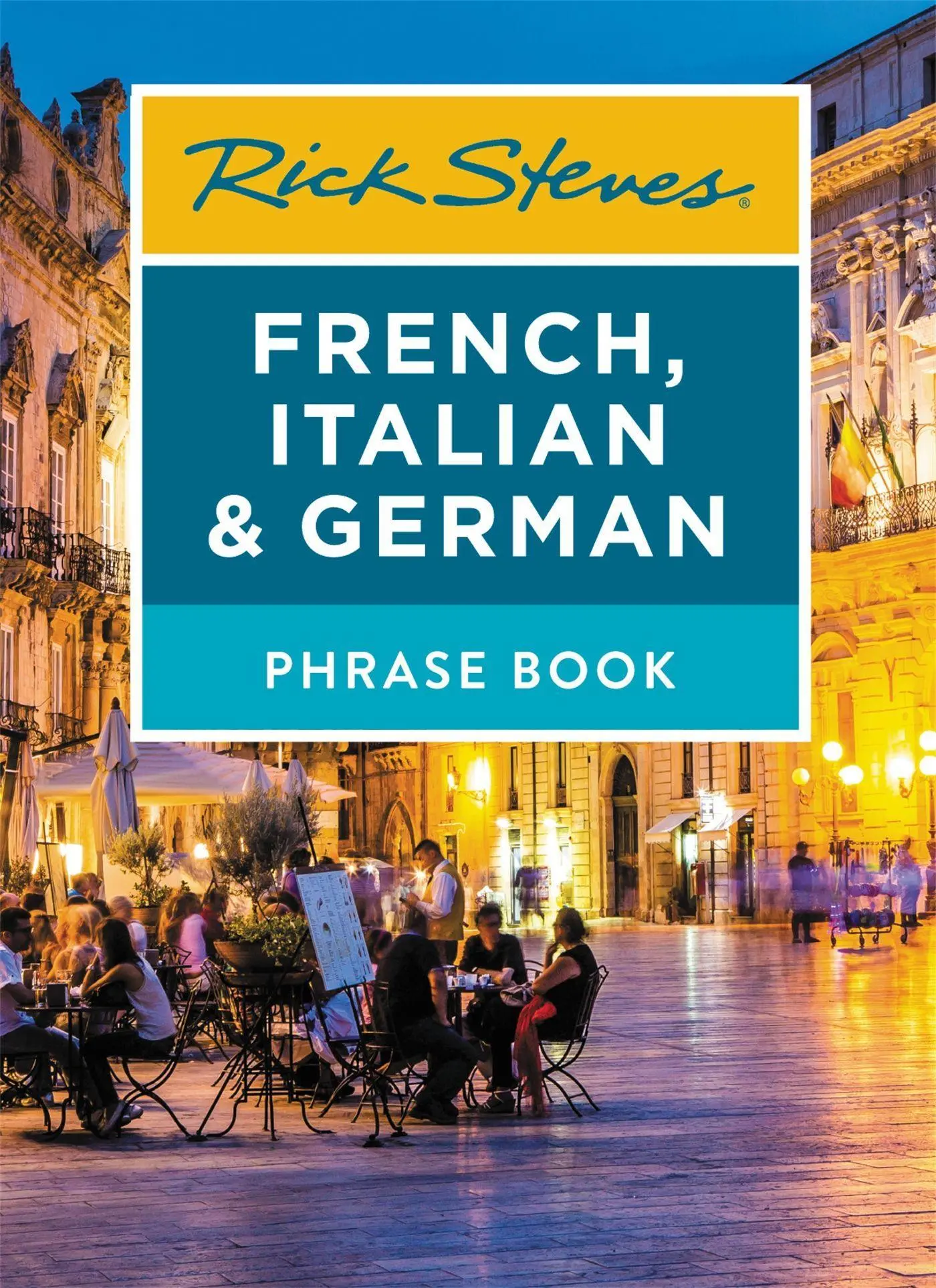 Cover: 9781641711890 | Rick Steves French, Italian &amp; German Phrase Book | Rick Steves | Buch