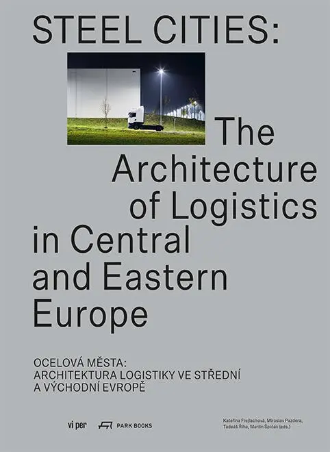 Cover: 9783038601890 | Steel Cities | Katerina Frejlachová | Taschenbuch | 364 S. | 2020