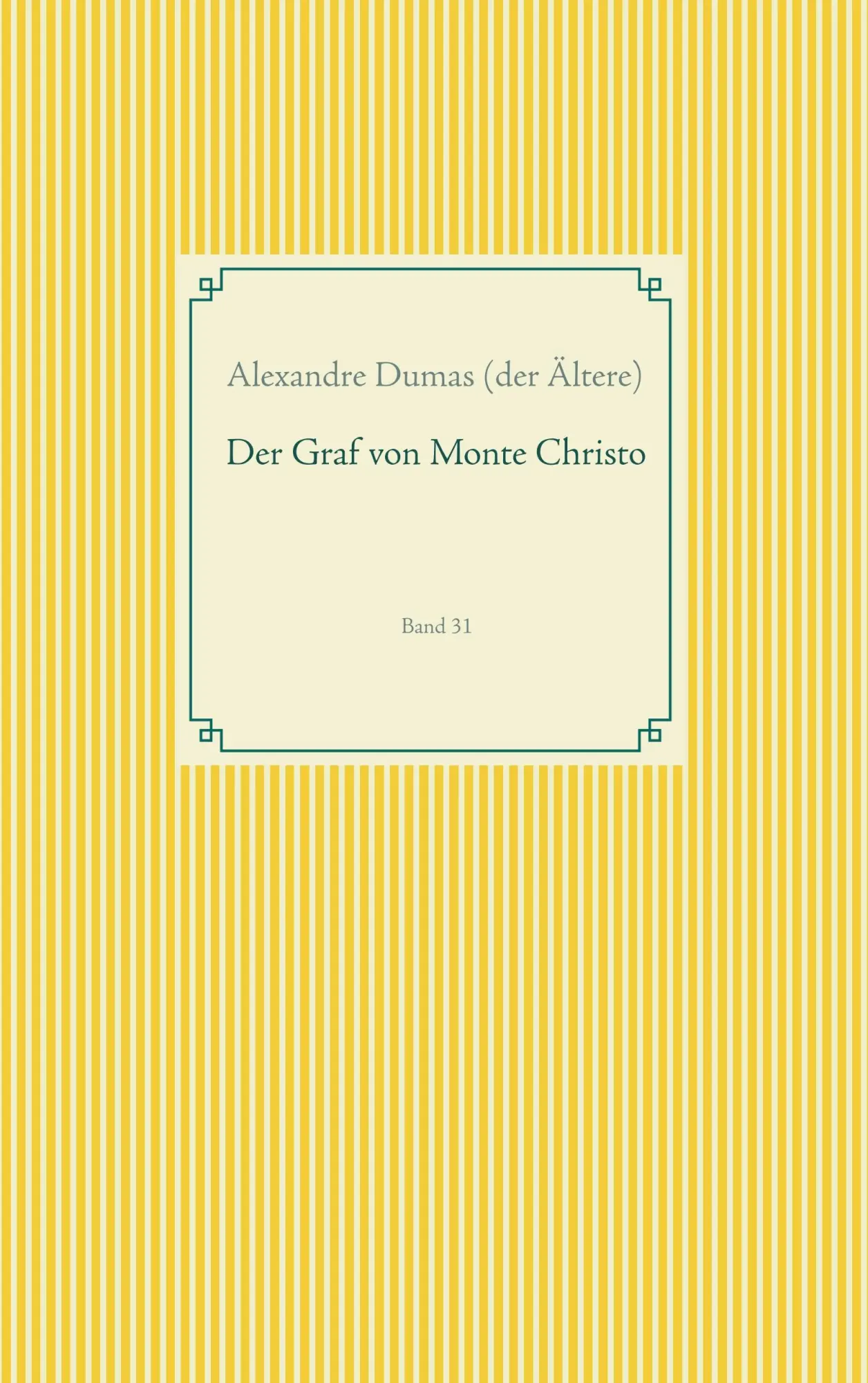 Cover: 9783750411890 | Der Graf von Monte Christo | Band 31 | Alexandre Dumas | Taschenbuch