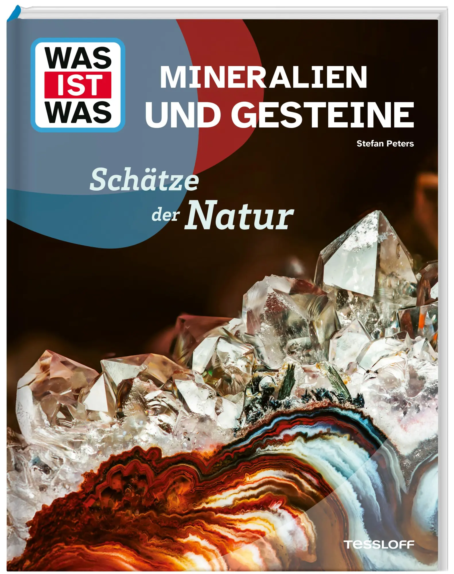 Cover: 9783788681890 | WAS IST WAS Mineralien und Gesteine. Schätze der Natur | Stefan Peters