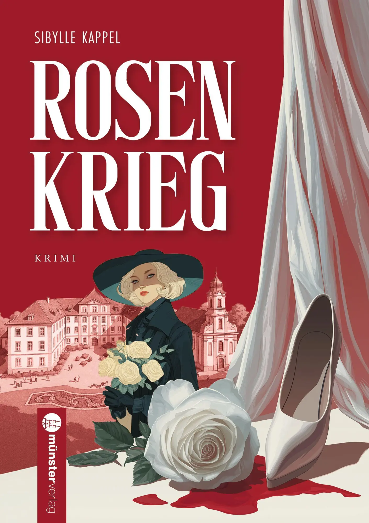 Cover: 9783907301890 | Rosenkrieg | Ein Bodensee-Krimi | Sibylle Kappel | Taschenbuch | 2026