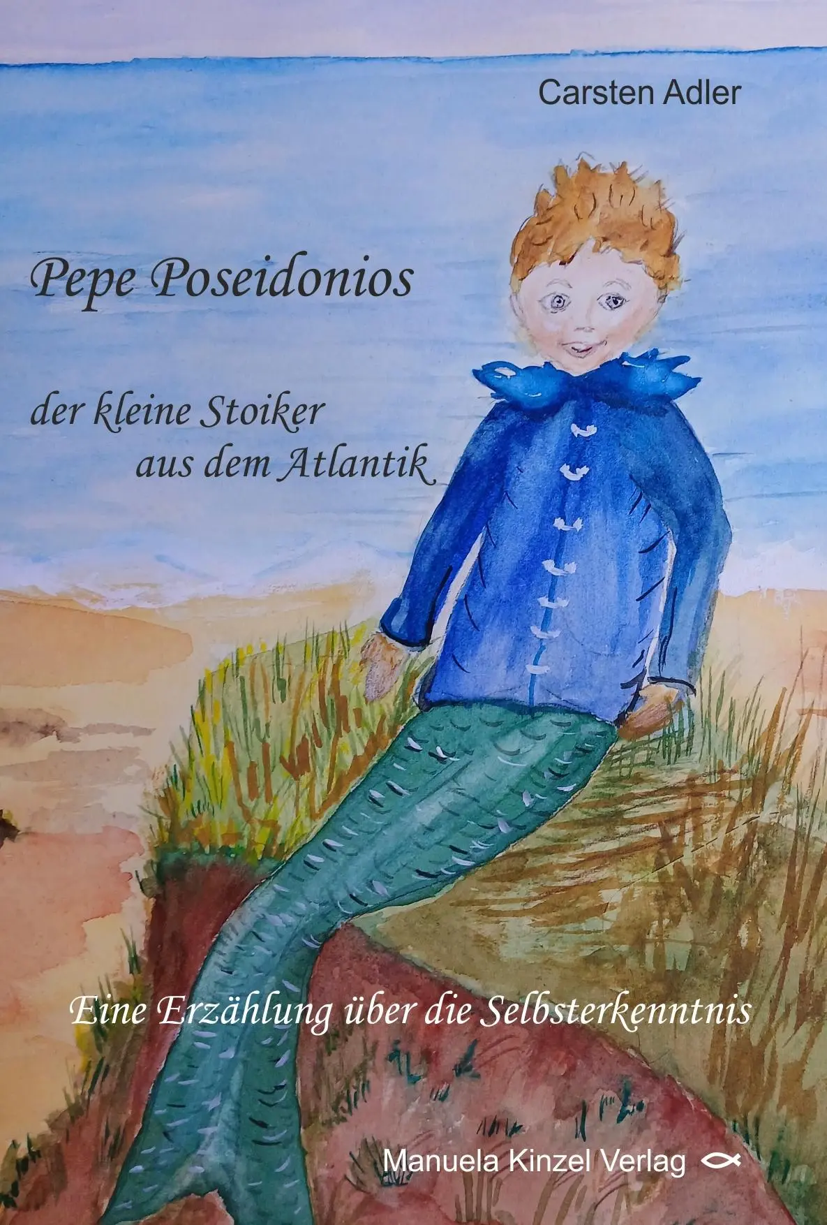 Cover: 9783955441890 | Pepe Poseidonios - der kleine Stoiker aus dem Atlantik | Carsten Adler