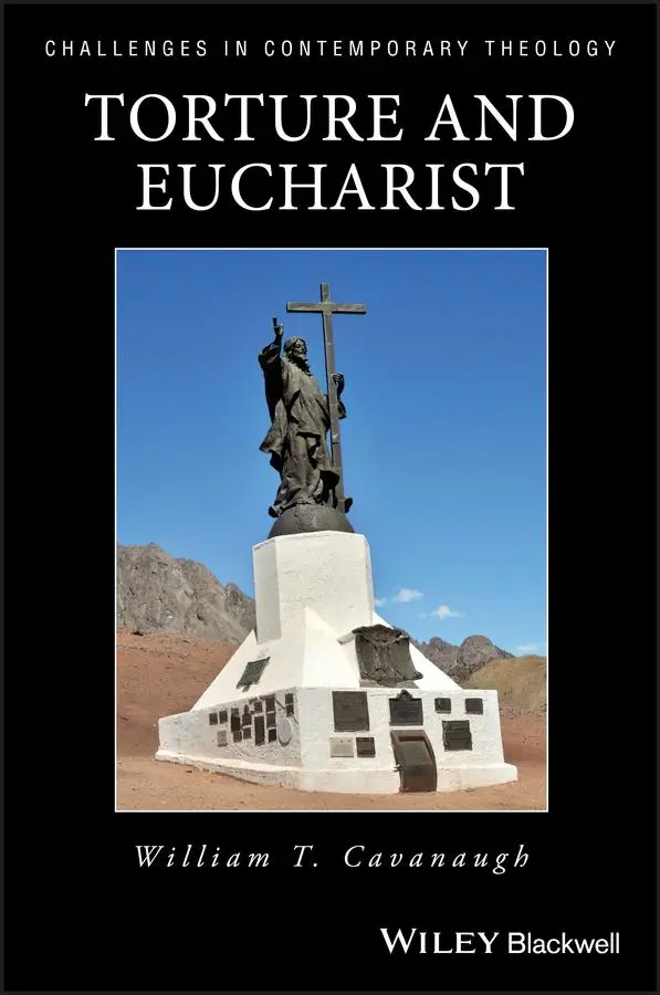 Cover: 9780631211990 | Torture and Eucharist | Theology, Politics, and the Body of Christ