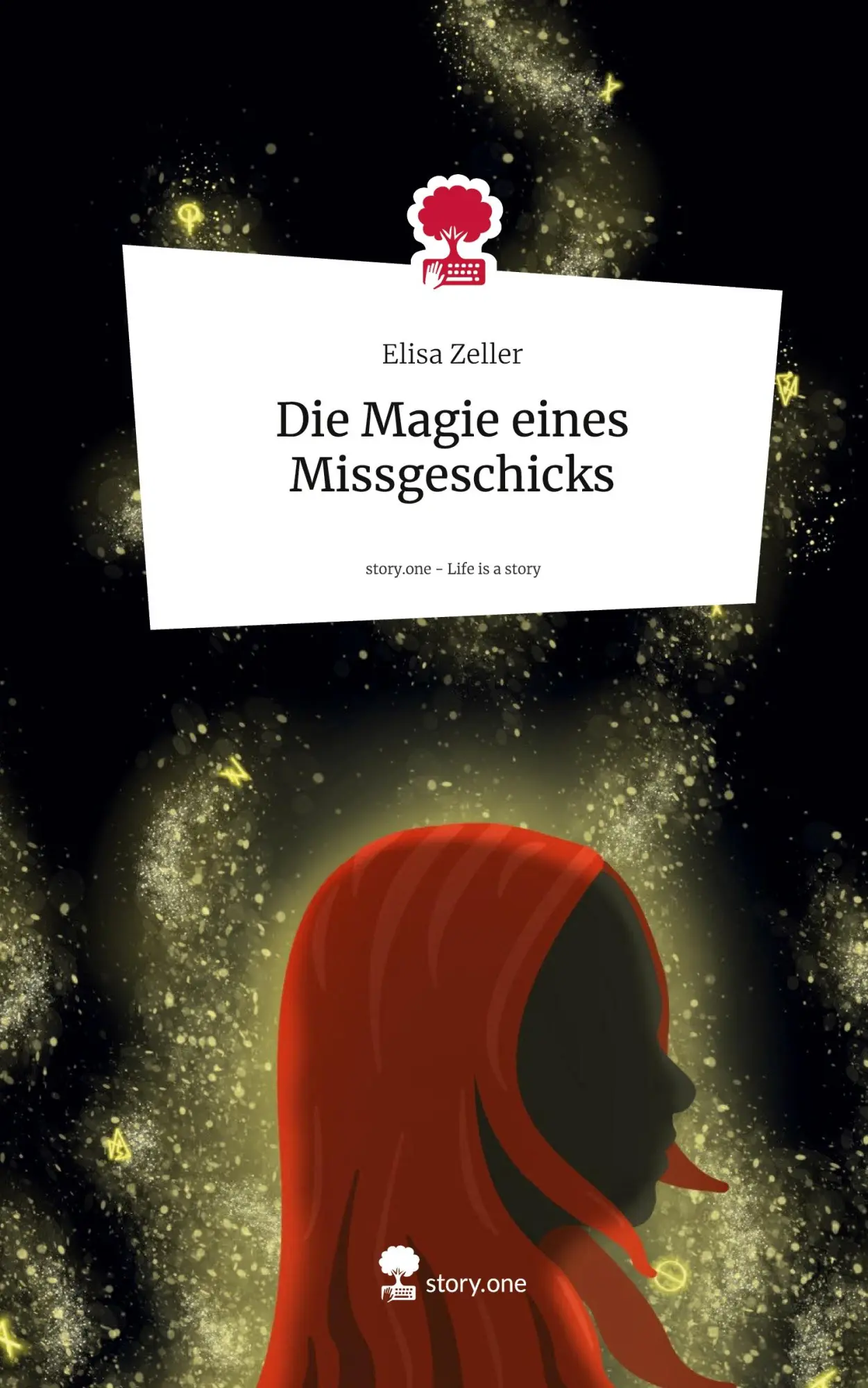 Cover: 9783711581990 | Die Magie eines Missgeschicks. Life is a Story - story.one | Zeller