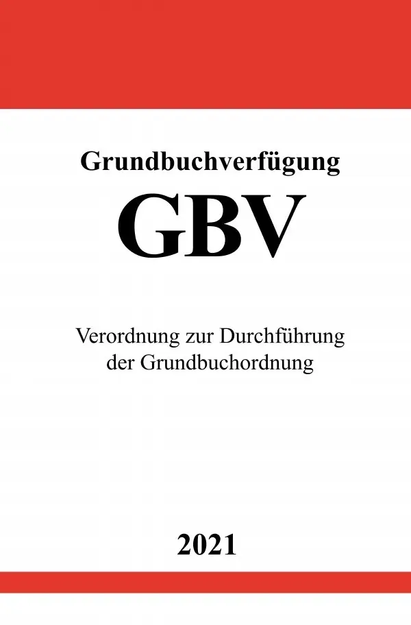 Cover: 9783754911990 | Grundbuchverfügung (GBV) | Ronny Studier | Taschenbuch | 88 S. | 2021
