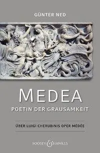 Cover: 9783793141990 | Medea - Poetin der Grausamkeit | Über Luigi Cherubinis Oper Médée