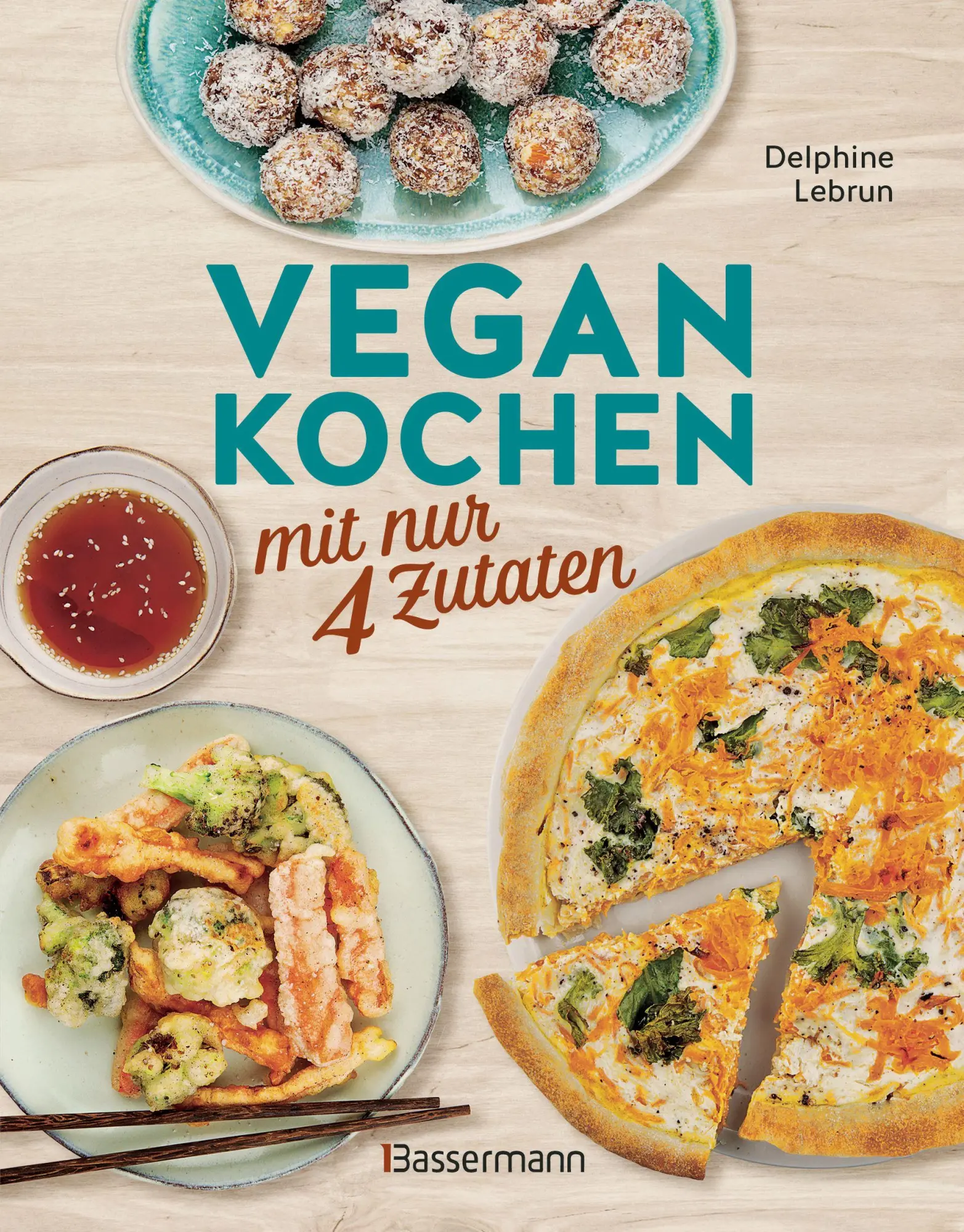Cover: 9783809451990 | Vegan kochen mit nur 4 Zutaten | Delphine Lebrun | Taschenbuch | 96 S.