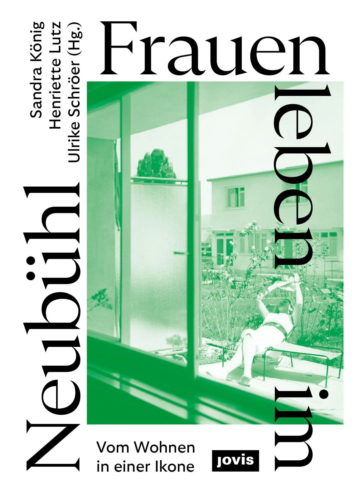 Cover: 9783986121990 | Frauen leben im Neubühl | Vom Wohnen in einer Ikone | König (u. a.)