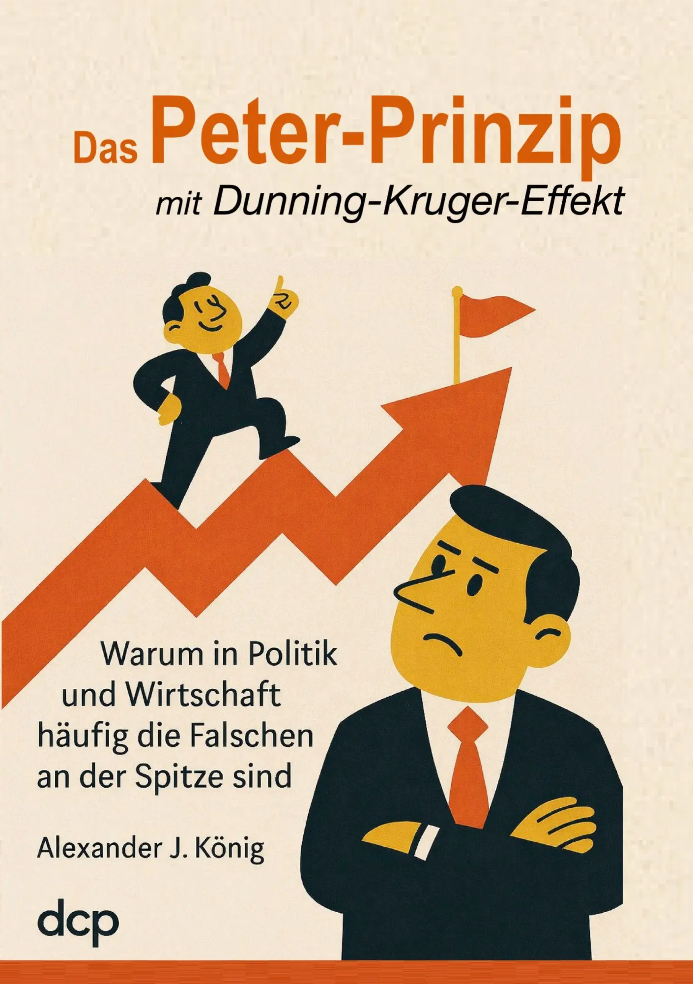 Cover: 9783986741990 | Das Peter-Prinzip mit Dunning-Kruger-Effekt | Alexander J. König