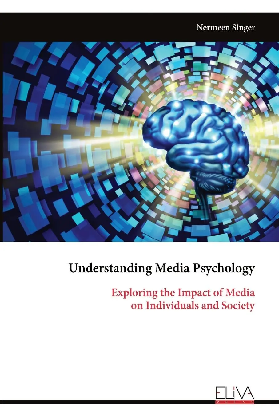 Cover: 9789999321990 | Understanding Media Psychology | Nermeen Singer | Taschenbuch | 2024