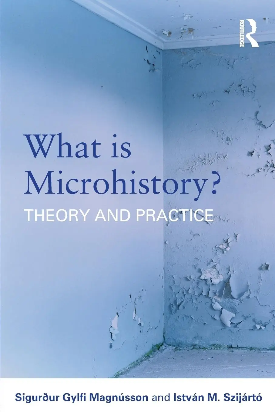 Cover: 9780415692090 | What is Microhistory? | Theory and Practice | Magnússon (u. a.) | Buch