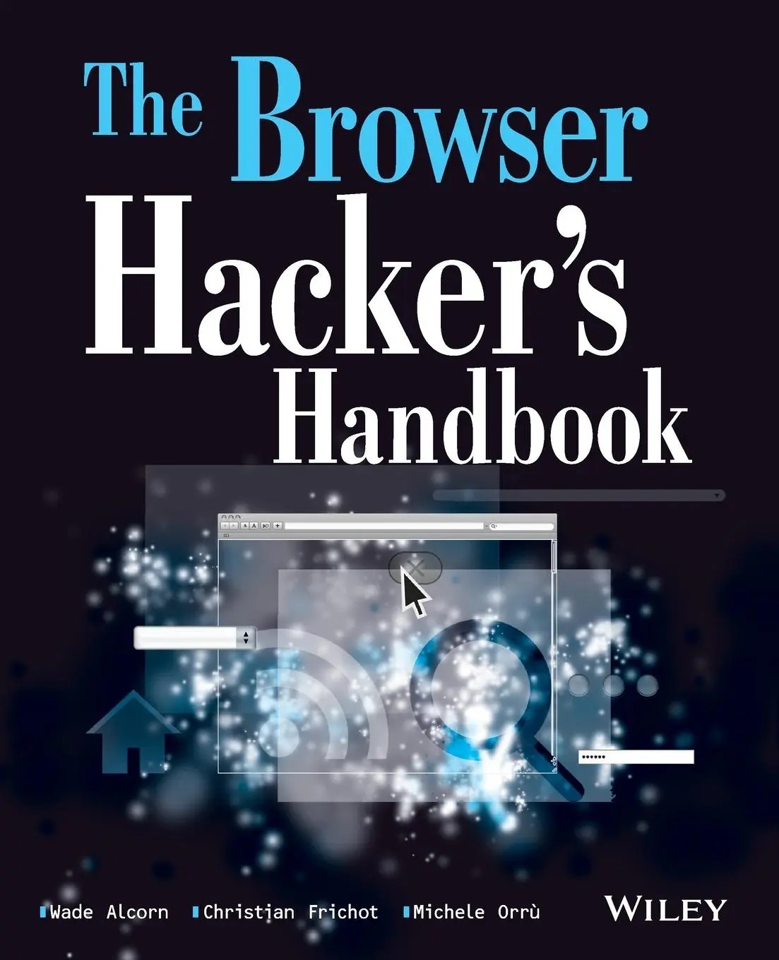 Cover: 9781118662090 | The Browser Hacker's Handbook | Wade Alcorn (u. a.) | Taschenbuch