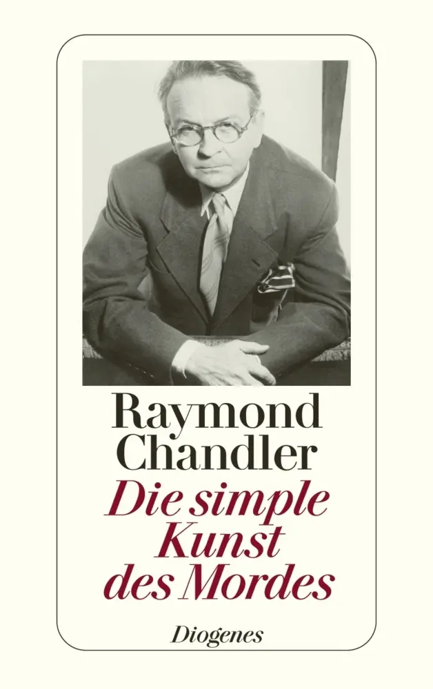 Cover: 9783257202090 | Die simple Kunst des Mordes | Raymond Chandler | Taschenbuch | 368 S.