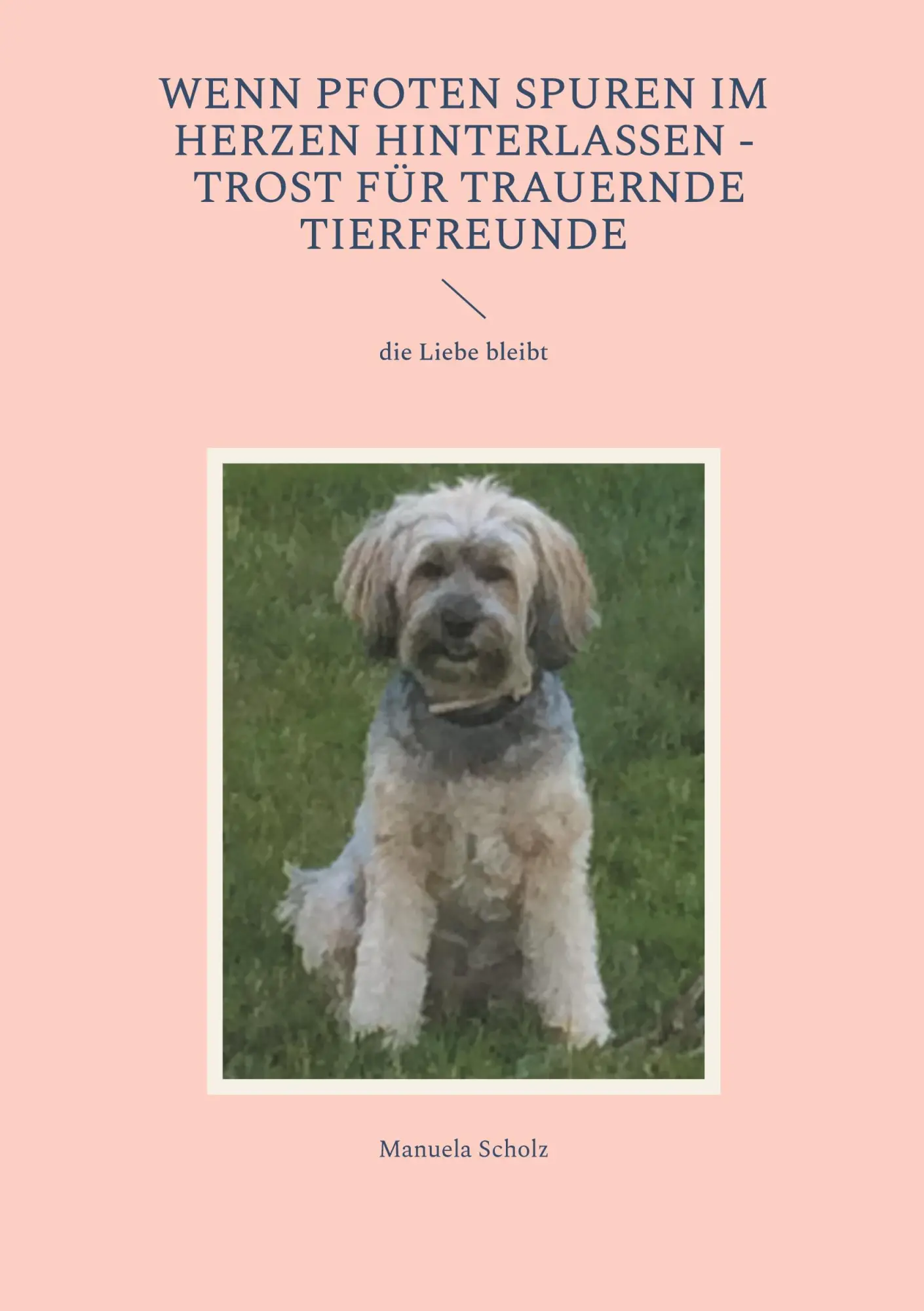 Cover: 9783819242090 | Wenn Pfoten Spuren im Herzen hinterlassen - Trost für trauernde...