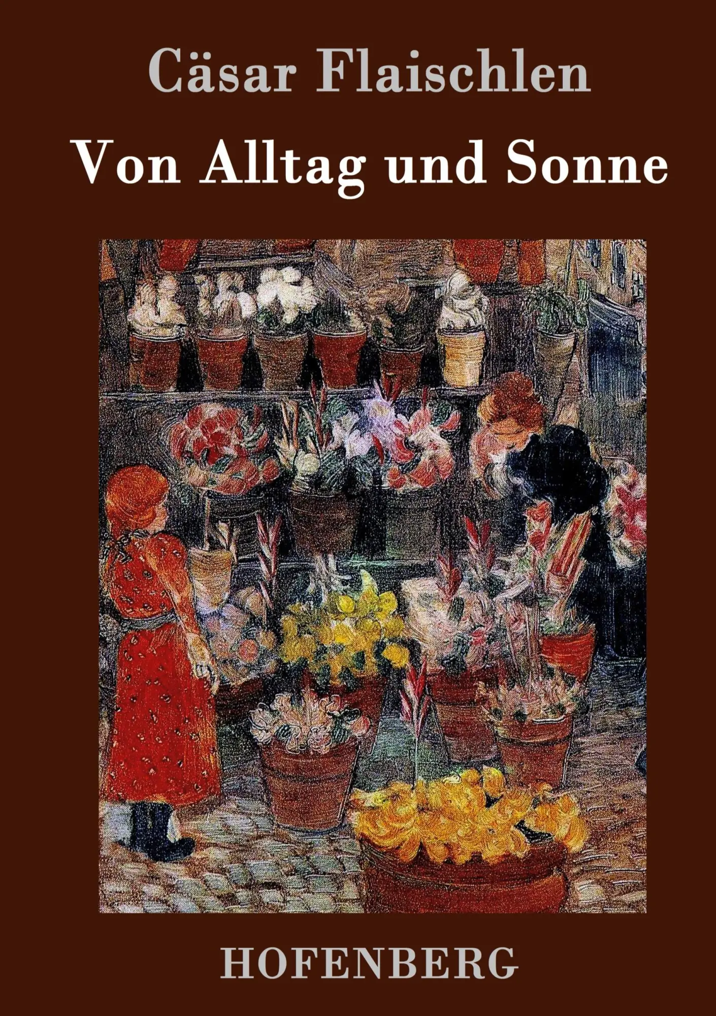 Cover: 9783843072090 | Von Alltag und Sonne | Cäsar Flaischlen | Buch | 68 S. | Deutsch