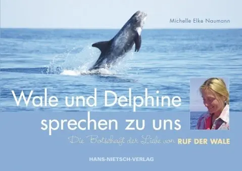 Cover: 9783862642090 | Wale und Delphine sprechen zu uns | Michelle Elke Naumann | Buch