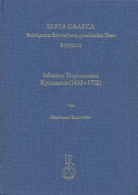 Cover: 9783895002090 | Sebastos Trapezuntios Kyminetes (1632-1702) | Charitonas Karanasios