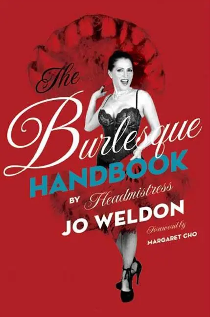 Cover: 9780061782190 | The Burlesque Handbook | Jo Weldon | Taschenbuch | Gebunden | Englisch