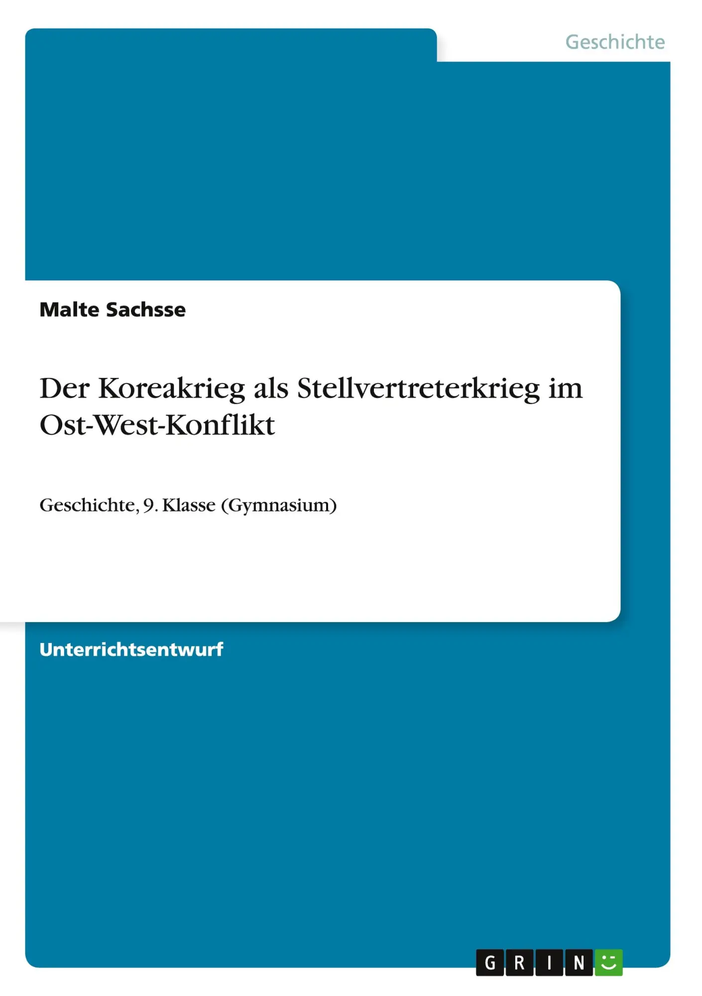 Cover: 9783668072190 | Der Koreakrieg als Stellvertreterkrieg im Ost-West-Konflikt | Sachsse