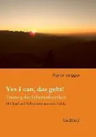 Cover: 9783849552190 | Yes I can, das geht! | Training der Selbstwirksamkeit | Martin Volgger