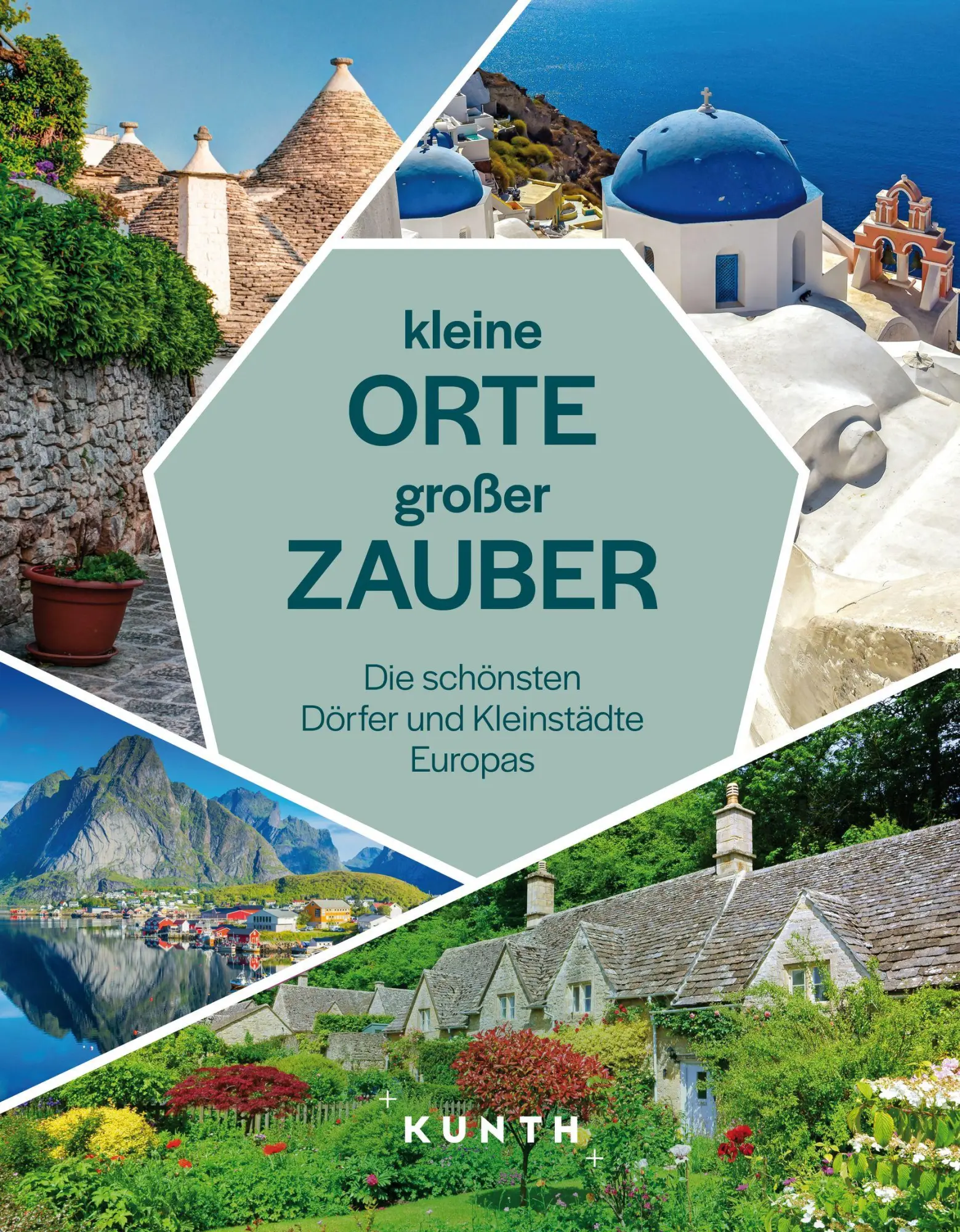 Cover: 9783969652190 | KUNTH Kleine Orte, großer Zauber | Kunth Verlag (u. a.) | Buch | 2025
