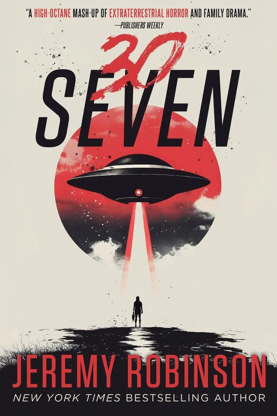 Cover: 9798347012190 | 30Seven | A Sci-Fi Horror Novel | Jeremy Robinson | Taschenbuch | 2026