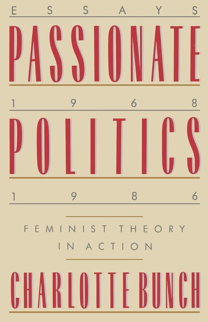 Cover: 9780312302290 | Passionate Politics | Feminist Theory in Action | Charlotte Bunch