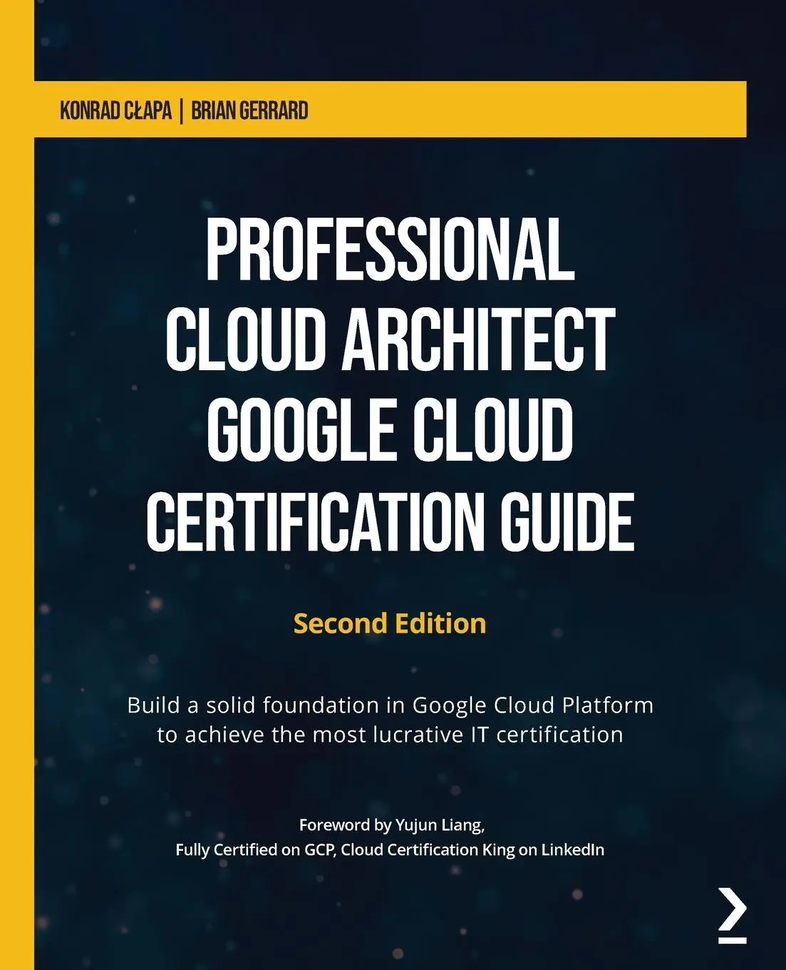 Cover: 9781801812290 | Professional Cloud Architect Google Cloud Certification Guide -... Cover: 9781801812290 | Professional Cloud Architect Google Cloud Certification Guide -...