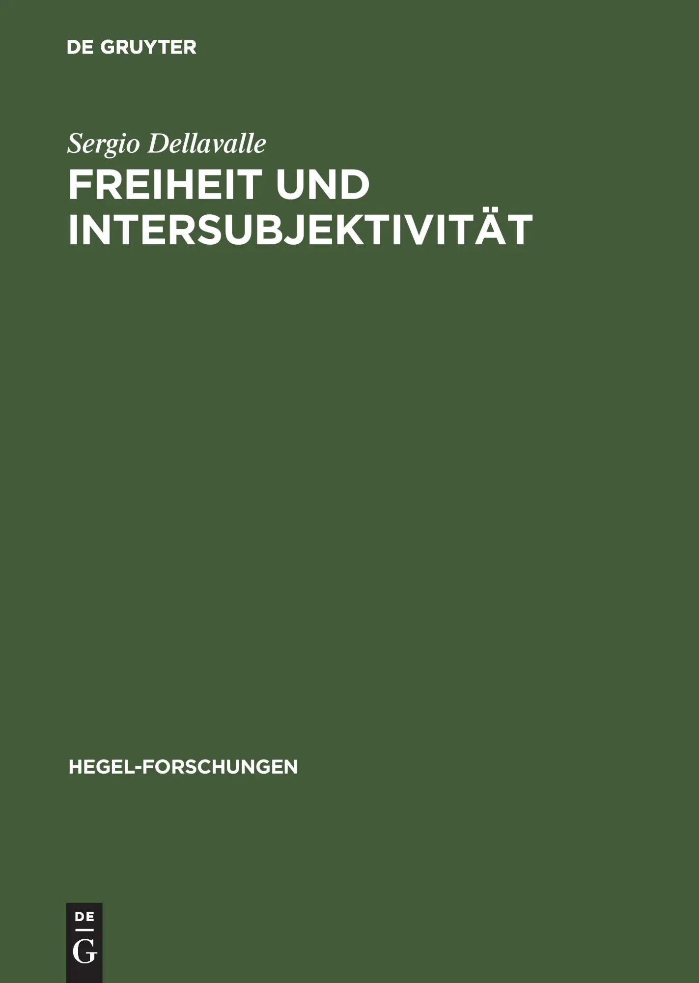 Cover: 9783050032290 | Freiheit und Intersubjektivität | Sergio Dellavalle | Buch | 303 S.