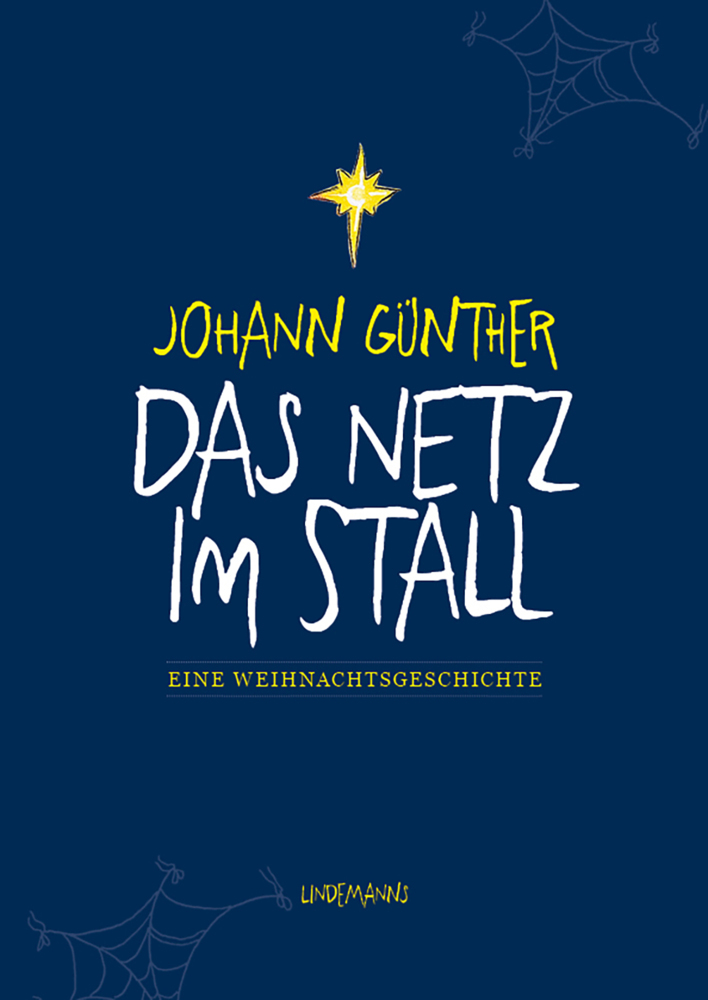 Cover: 9783963082290 | Das Netz im Stall | Eine Weihnachtsgeschichte | Johann GÜNTHER | Buch