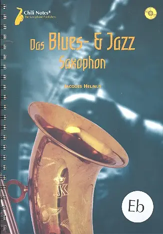 Cover: 9790501622290 | Das Blues- und Jazz-Saxophon (+ 2 CD's) für Saxophone in Es | Helmus