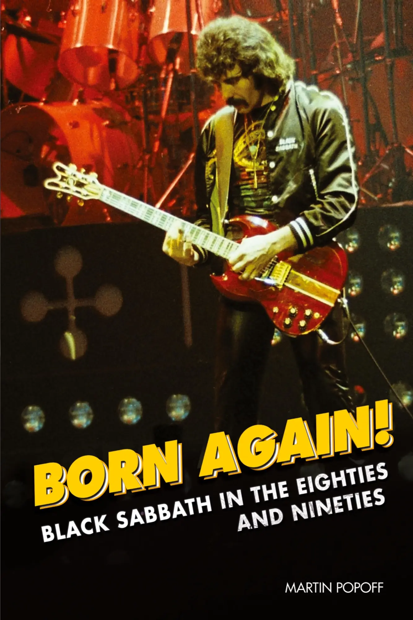 Cover: 9781912782390 | Born Again! | Black Sabbath in the Eighties &amp; Nineties | Martin Popoff