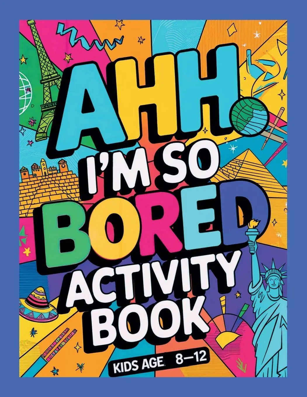 Cover: 9781916982390 | Ahh I'm so bored Activity Book Kids Age 8-12 | Jane Thome (u. a.)