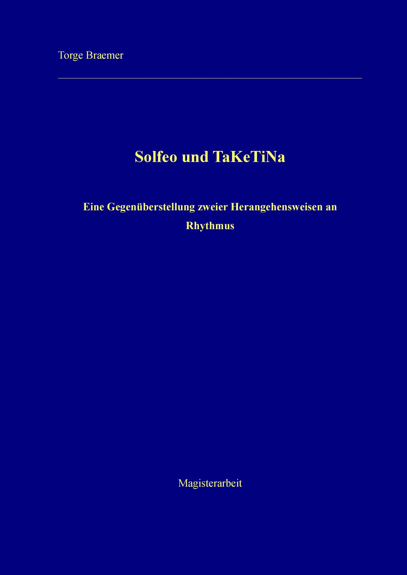 Cover: 9783738652390 | Solfeo und TaKeTiNa | Torge Braemer | Taschenbuch | 232 S. | Deutsch
