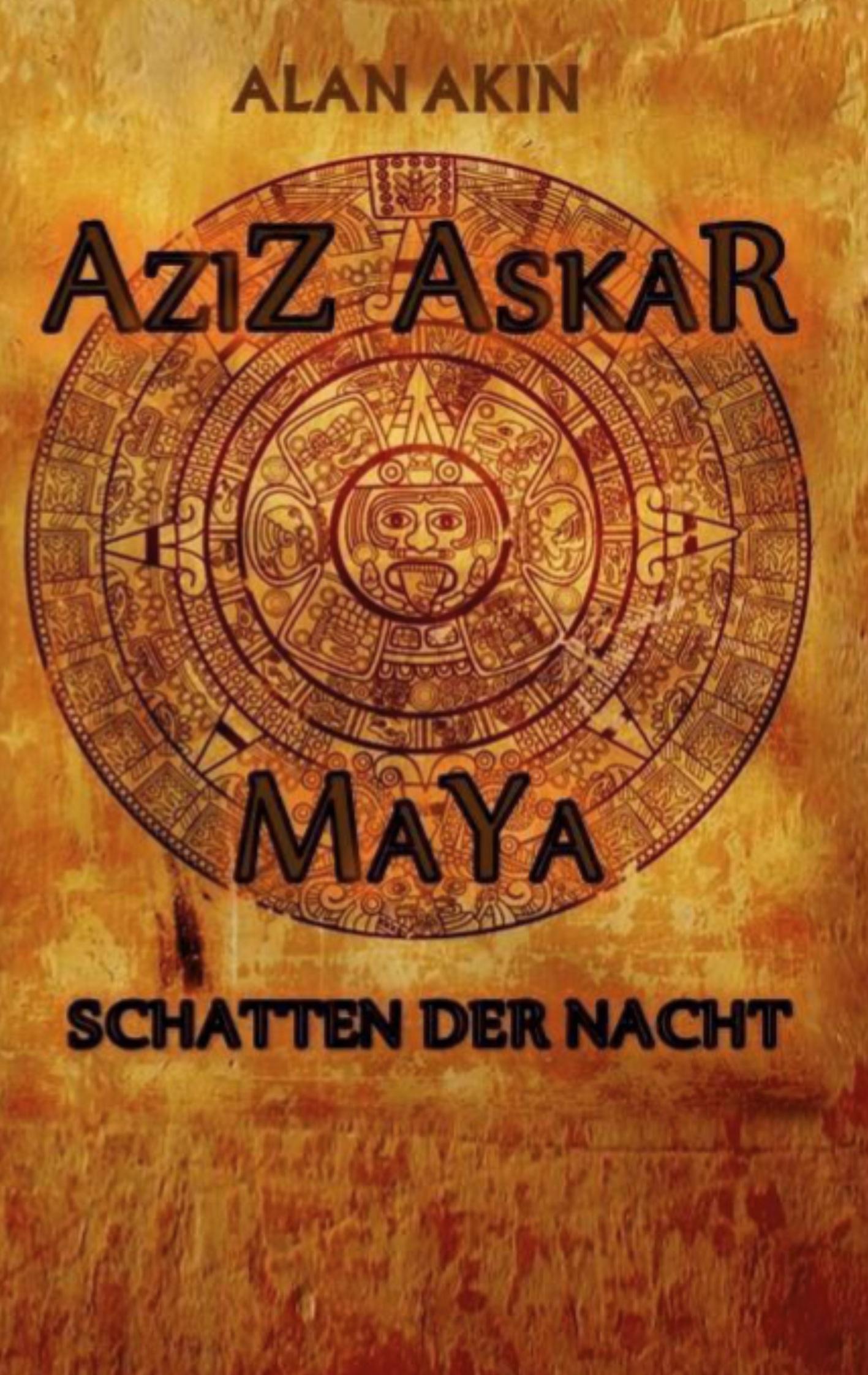 Cover: 9783740772390 | Aziz Askar | Maya Schatten der Nacht | Alan Akin | Taschenbuch | 2021