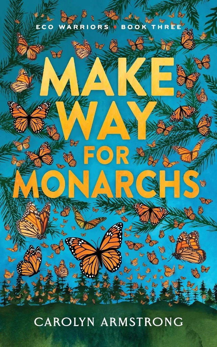 Cover: 9798218392390 | Make Way For Monarchs, Eco Warriors book 3 | Carolyn Armstrong | Buch