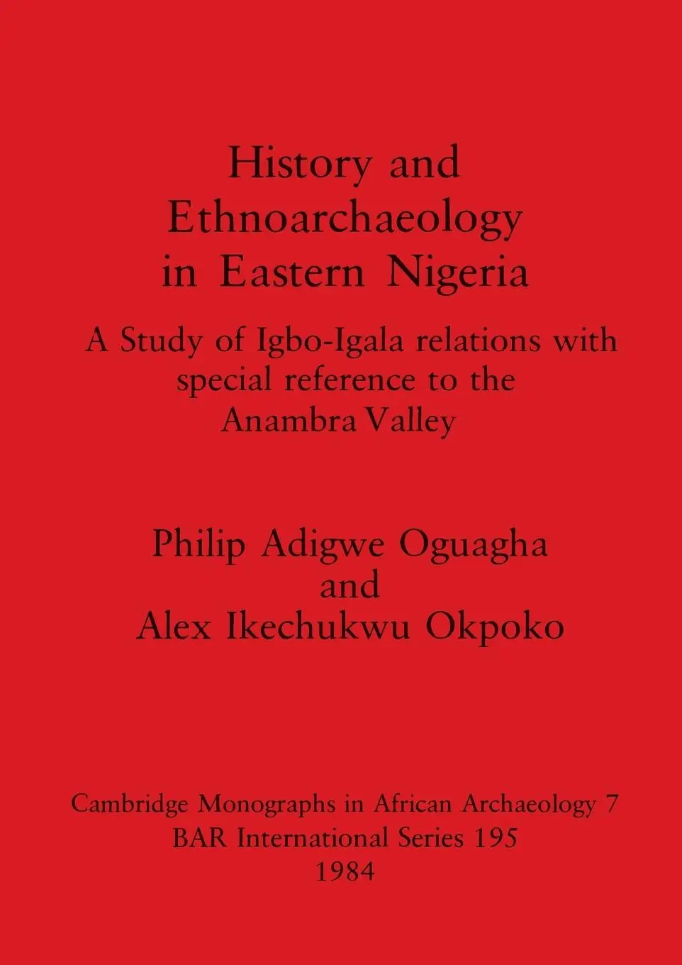 Cover: 9780860542490 | History and Ethnoarchaeology in Eastern Nigeria | Oguagha (u. a.)