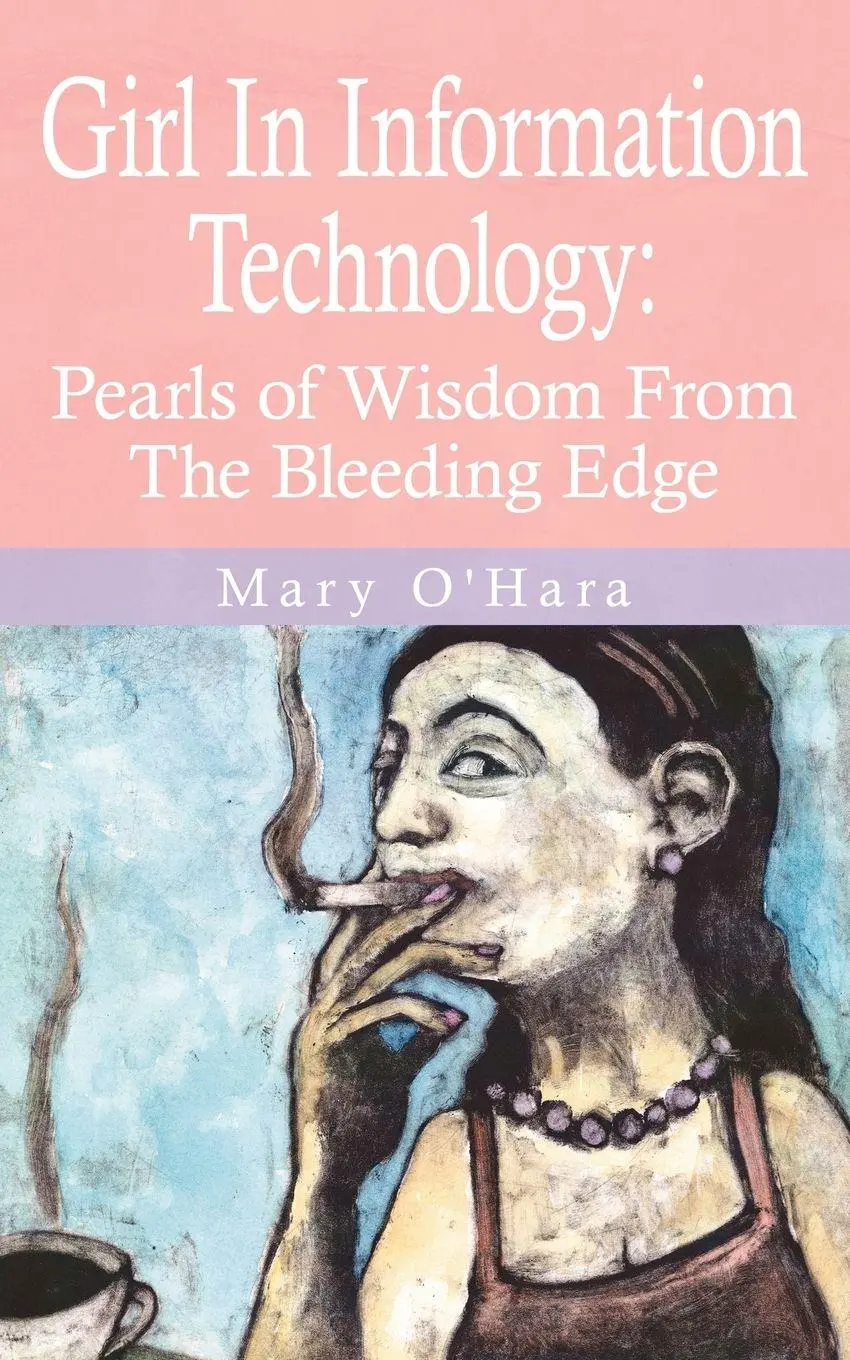 Cover: 9781425902490 | Girl In Information Technology | Mary O'Hara | Taschenbuch | Englisch