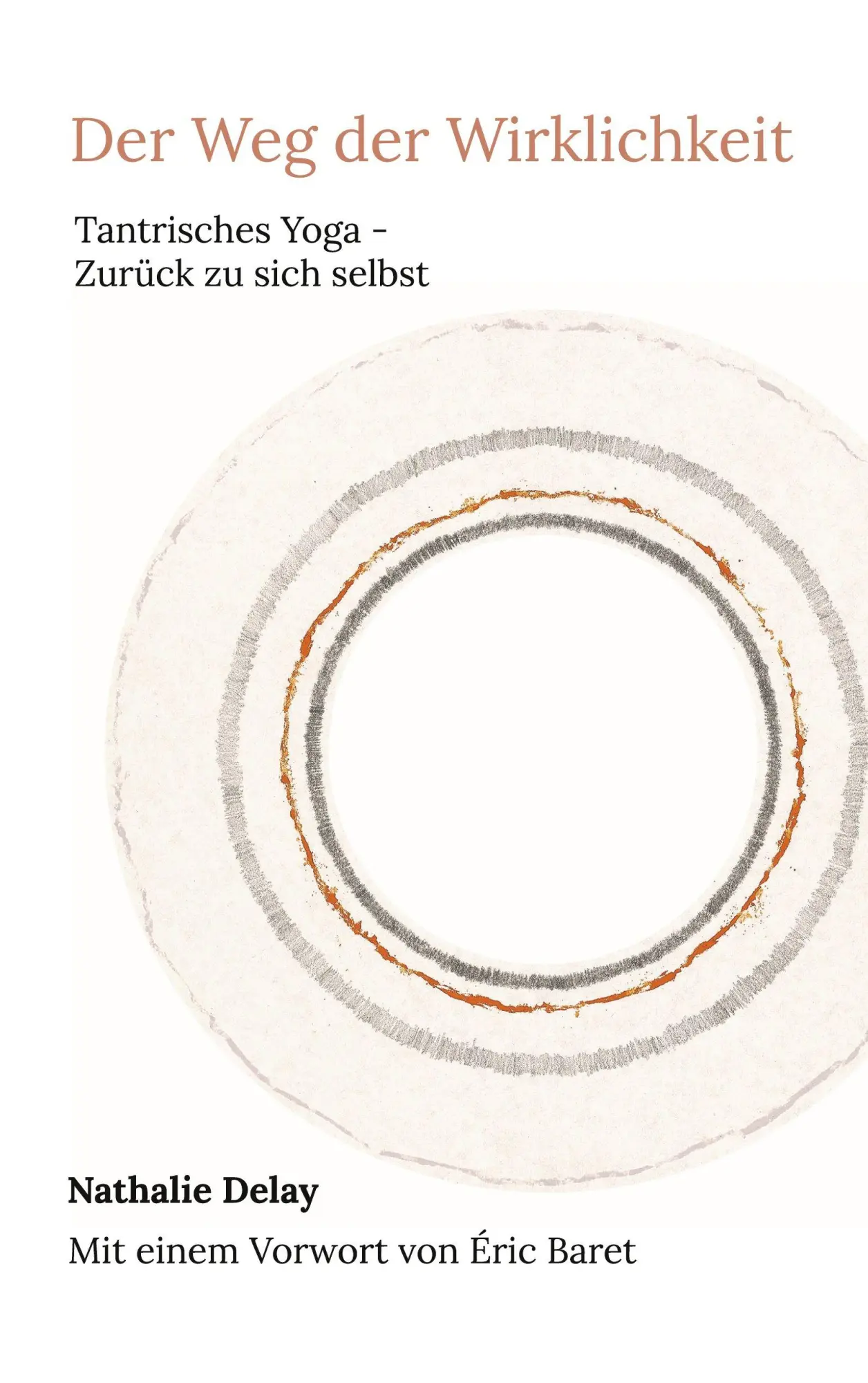 Cover: 9783000752490 | Der Weg der Wirklichkeit | Tantrisches Yoga - Zurück zu sich selbst