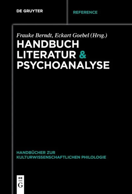 Cover: 9783110332490 | Handbuch Literatur &amp; Psychoanalyse | Frauke Berndt (u. a.) | Buch