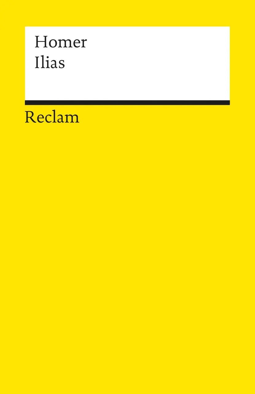 Cover: 9783150002490 | Ilias | Homer - Literatur-Klassiker; Groß-Epos; Weltliteratur - 249