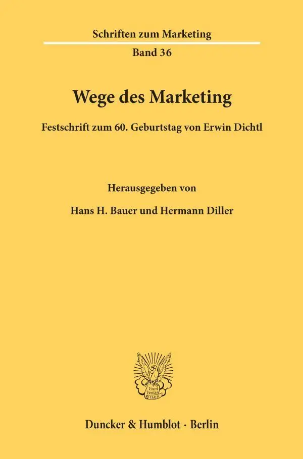 Cover: 9783428082490 | Wege des Marketing. | Festschrift zum 60. Geburtstag von Erwin Dichtl.