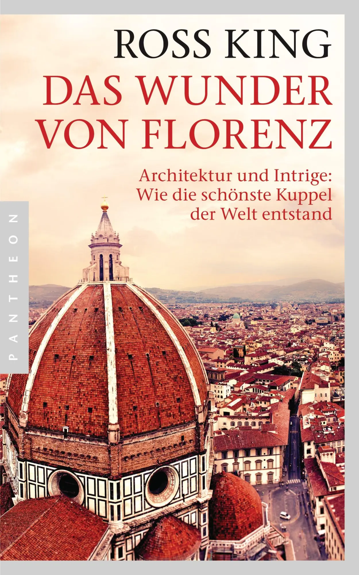 Cover: 9783570552490 | Das Wunder von Florenz | Ross King | Taschenbuch | 256 S. | Deutsch