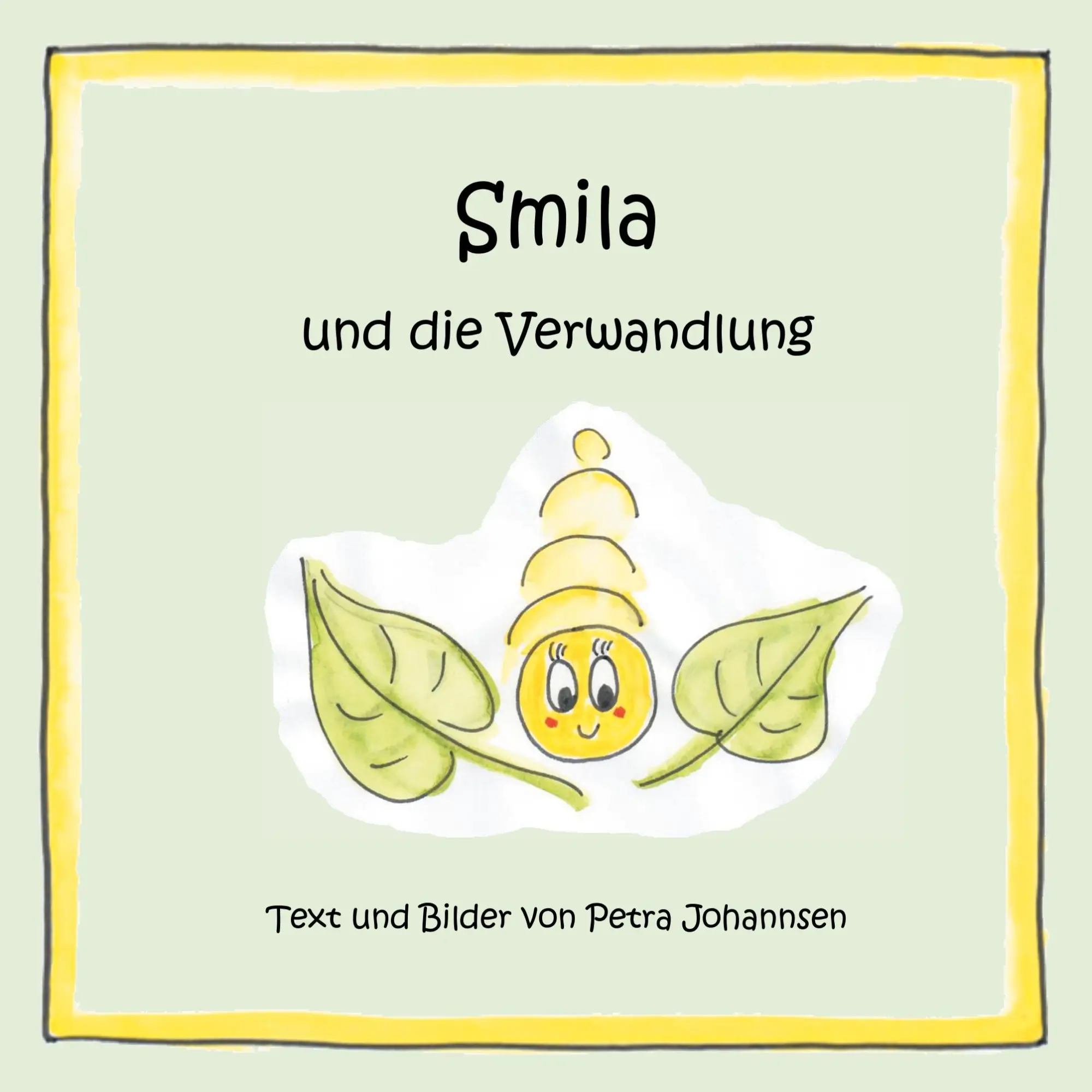 Cover: 9783750422490 | Smila und die Verwandlung | Petra Johannsen | Taschenbuch | Smila