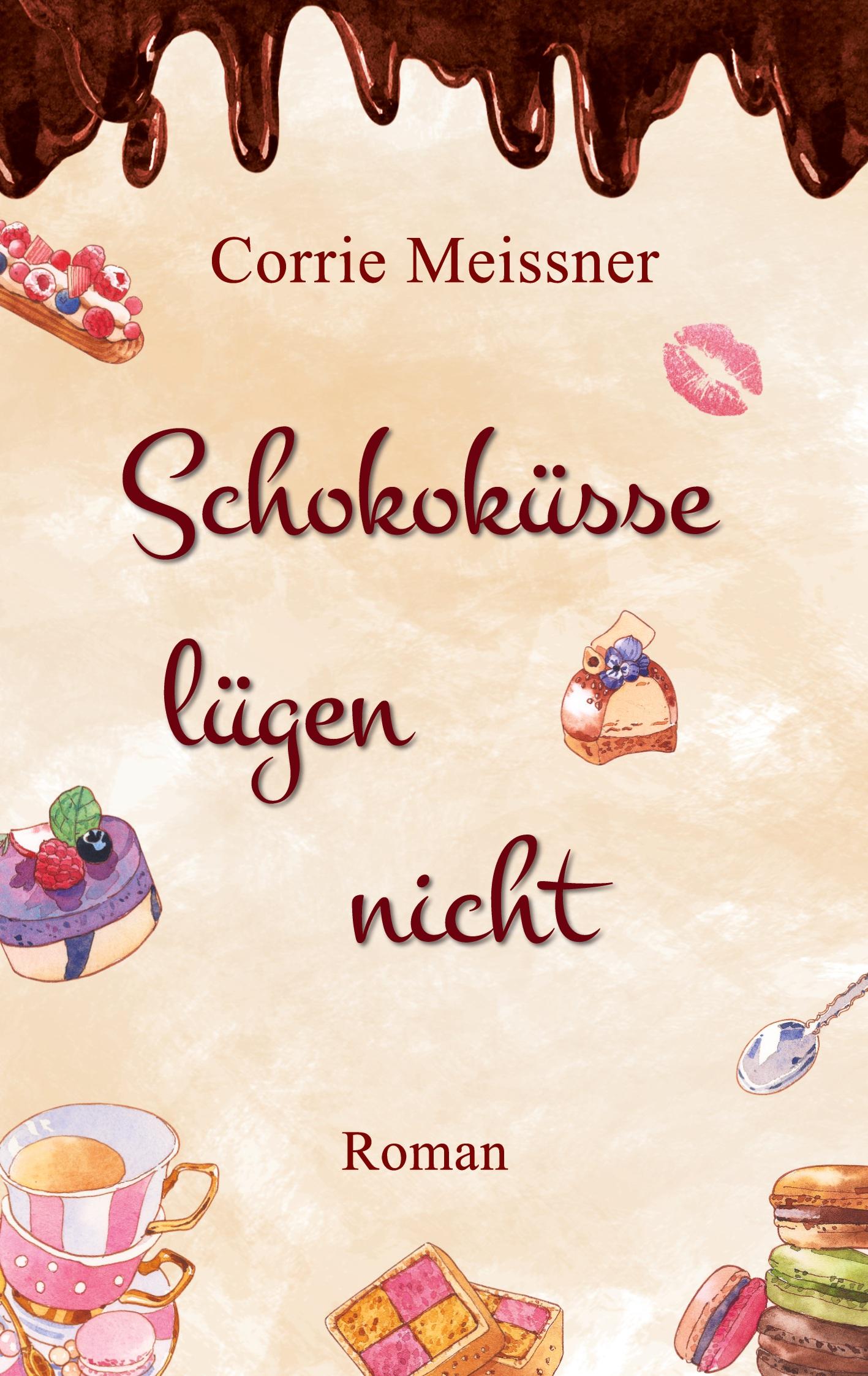 Cover: 9783752642490 | Schokoküsse lügen nicht | Corrie Meissner | Taschenbuch | Paperback
