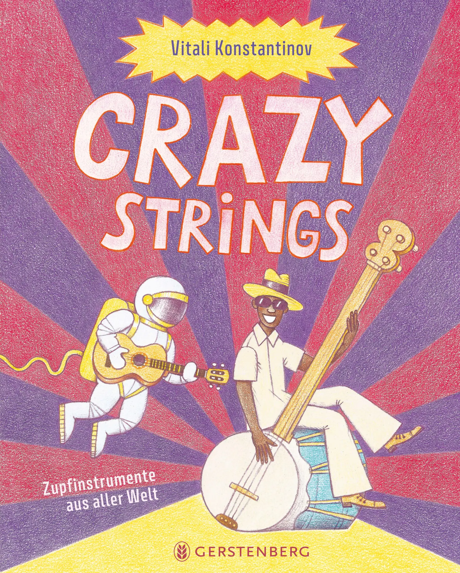 Cover: 9783836962490 | Crazy Strings | Zupfinstrumente aus aller Welt | Vitali Konstantinov
