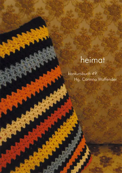Cover: 9783887692490 | Heimat | konkursbuch 49 | Corinna Waffender | Taschenbuch | 260 S.