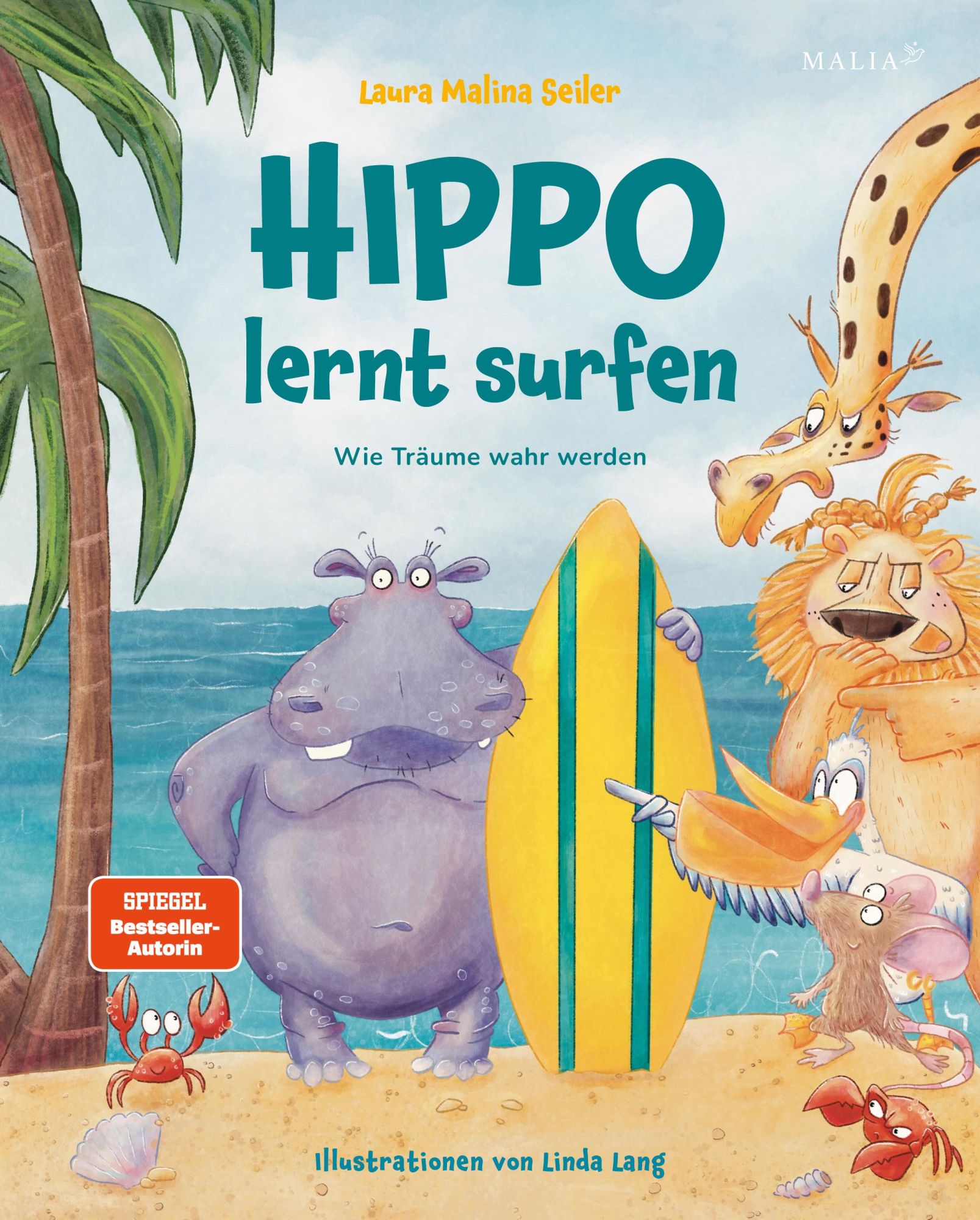 Cover: 9783949822490 | Hippo lernt Surfen - Wie Träume wahr werden | Laura Malina Seiler